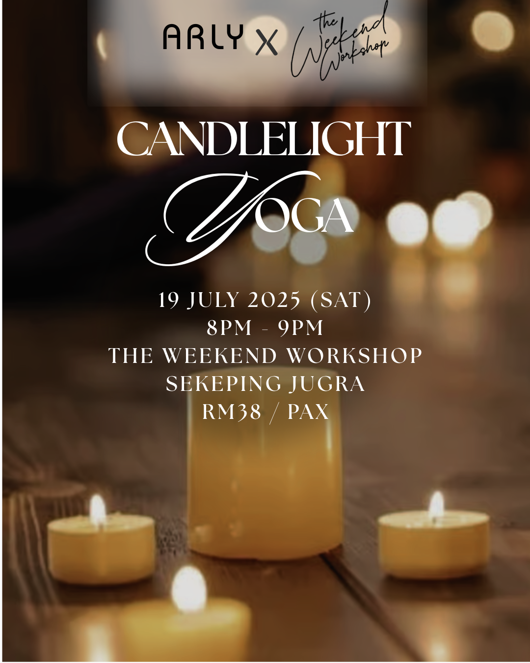 Candlelight Yoga: ARLY x The Weekend Workshop